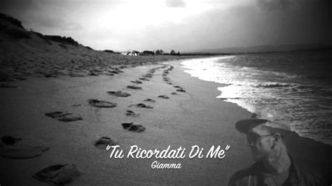 Ricordati di me (english translation). Giamma - Tu Ricordati Di Me - YouTube