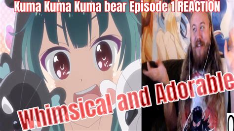 Kuma kuma kuma bear anime episode 1. Kuma Kuma Kuma bear Episode 1 Reaction and Review ...