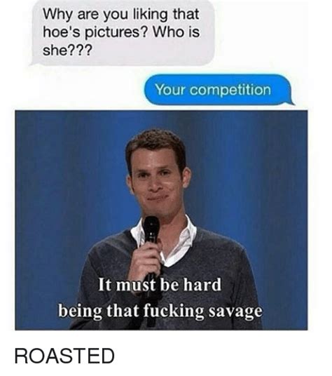 This past february, 21 savage has been the subject of countless memes and outright jokes on the internet. 25+ Best Savage Roasts Memes | Savage Roast Memes, Roastes ...