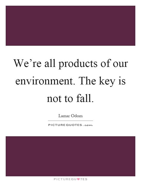 We did not find results for: Our Environment Quotes & Sayings | Our Environment Picture Quotes