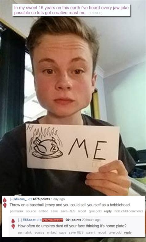 Reddit 'Roast Me' Pics That Are Both Cruel and Hilarious ...