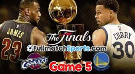 Nba finals 2016 game 5. NBA Finals 2016 Game 5 Cavaliers at Warriors ...