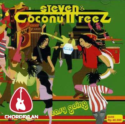 Изучайте релизы steven & the coconut treez на discogs. Cinta Damai - Steven & Coconut Treez - Chord Gitar Komplit