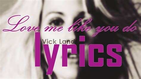 Love me like you do artist: Ellie Goulding - Love me like you do Lyrics - YouTube