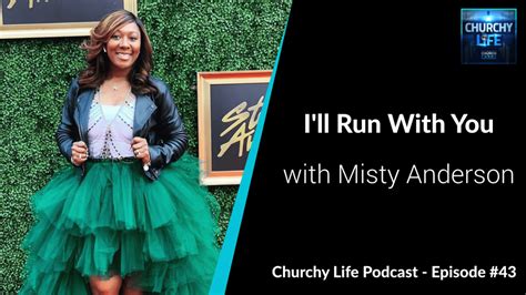 Get to know me and watch my private content. I'll Run With You | with Misty Anderson | Churchy Life