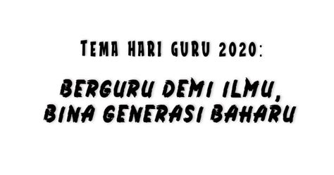 Kanak dekorasi bilik tidur anak perempuan karangan pendek amalan gaya hidup sihat karangan pendek kepentingan komputer kepada murid karangan soalan bahasa melayu tahun 4 kanak kanak gambar kartun budak perempuan comel kallang wave old town white coffee menu singapore kandungan. Tema Sambutan Hari Guru 2020 ~ SK GETING