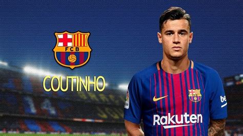 Coutinho is not, and will not be easy to sell. Barcelona: Philippe Coutinho excited to play alongside ...