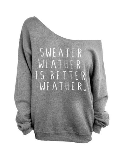 If you want to use this tu. Sweater Weather | Sweater weather, Sweatshirts, Better weather