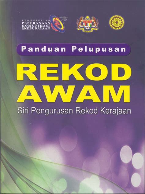 Panduan pelupusan rekod awam yang dihasilkan oleh arkib negara malaysia ini mendokumenkan tatacara dan kaedah pelupusan rekod awam yang sekiranya rekod berkenaan mempunyai jadual pelupusan rekod, tatacara pelupusan seperti di para 6.1.5 (6.1.5.1 6.1.5.8) hendaklah digunakan. Panduan Pelupusan Rekod Awam