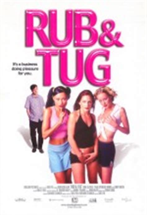 But it's not every week we can afford to do that and we end up going to the massage parlor with less than enough money for a whole rub and a tug. Rub & Tug (2002) filmi - Sinemalar.com