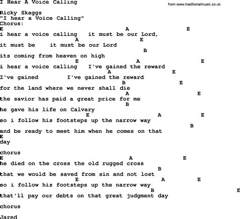 And i hear, or understand in the song (you'll see all aaaaall but haven't good time i'm never gonna be i'm mean it). I Hear A Voice Calling - Bluegrass lyrics with chords