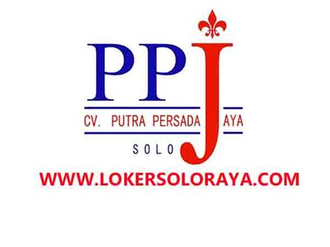 Besar harapan saya agar bapak/ibu hrd berkenan untuk surat lamaran kerja. Lowongan Kerja Surakarta Marketing di CV Putra Persada Jaya - Portal Info Lowongan Kerja Terbaru ...