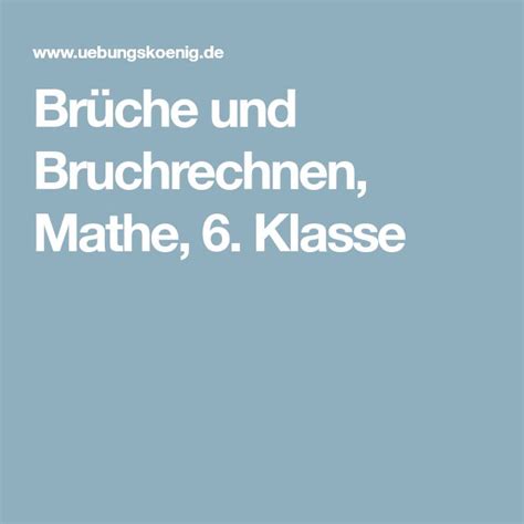 Verbessere mit den arbeitsblättern addition ganzer zahlen vi (klasse 5/6) und tausend anderen übungen deine mathekenntnisse! Brüche und Bruchrechnen, Mathe, 6. Klasse | Mathe lösungen ...