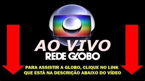 Escolha uma opção acima e começe assistir! Globo AO VIVO AGORA 18/06/2019 TV Globo Ao VIVO - YouTube