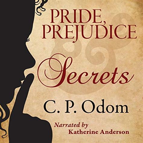 Bennet has five daughters and a big problem: 4/5 Pride, Prejudice, & Secrets by C.P. Odom - Julie C ...