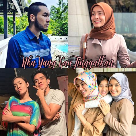 Not too overloaded with romance terima kasih kepada ketua kelas saya masa 6 gigih > akma. Drama Aku Yang Kau Tinggalkan | MyInfotaip