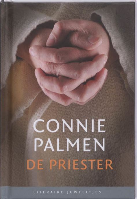 Aldegonda petronella huberta maria (connie) palmen est une auteur néerlandaise née en 1955. bol.com | De priester, Connie Palmen | 9789085161585 | Boeken