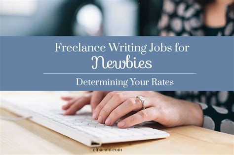 Indeed may be compensated by these employers, helping keep indeed free for jobseekers. Freelance Writing Jobs for Newbies: Determing Your Rates ...