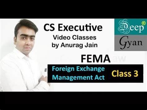 December 8, 2020 | history. FEMA - Foreign Exchange Management Act - Class 3 - YouTube