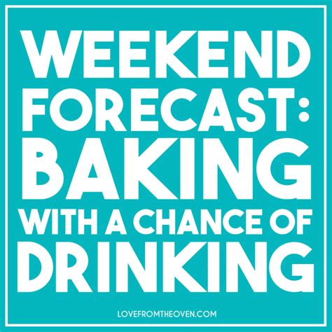 Funny drinking memes drinking quotes liquor drinks whiskey drinks best funny quotes ever quit drinking alcohol drinking water national beer day malibu drinks. Weekend forecast: Baking with a chance of drinking! A ...