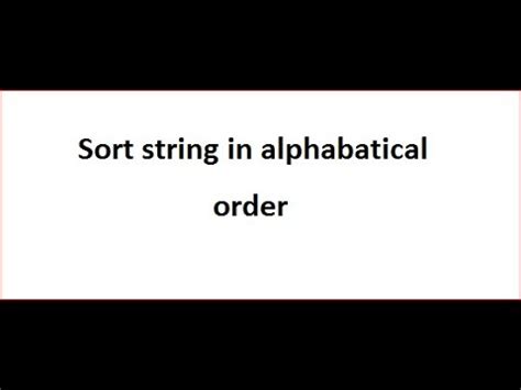 C program to sort given names in alphabetical order: How to sort string in alphabetical order in C/C++ - Code Ambition - YouTube