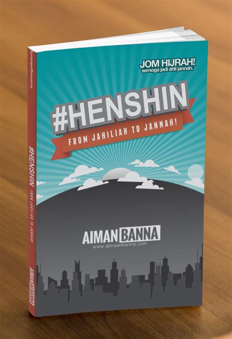 Bila baca buku ni rasa macam from jahiliah to jannah. JUALAN NOVEL PILIHAN : HENSHIN - AIMAN BANNA