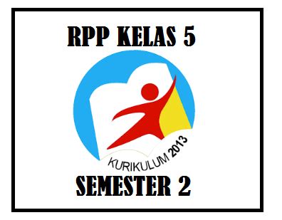 Setiap tema dalam rpp k13 kelas 5 bisa direfleksikan ke lebih dari 4 mata pelajaran sekaligus. RPP Kelas 5 K13 Revisi 2018 Semester 2 - Informasi Data ...