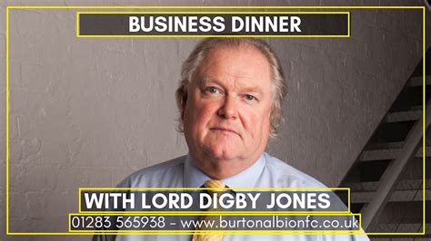 Digby jones is a musician specialising in jazz & funk / groovy music. BUSINESS DINNER WELCOMES LORD DIGBY JONES - News - Burton ...