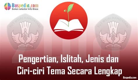 Database utama kbbi merupakan hak cipta badan pengembangan dan pembinaan bahasa, kemdikbud (pusat bahasa). Pengertian, Islitah, Jenis Dan Ciri-Ciri Tema Secara ...