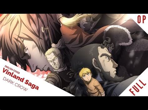 Thorfinn is son to one of the vikings' greatest warriors, but when his father is killed in battle by the mercenary leader askeladd, he swears to have his revenge. 「English Dub」Vinland Saga OP 2 "Dark Crow FULL VER.【Sam ...