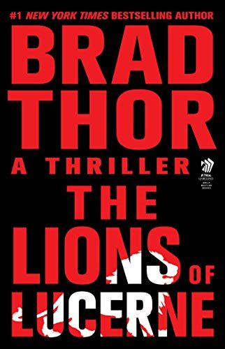 To me, accuracy when making a top 10/top 100 all time list is extremely important. Lions Brad Thor | Best Thriller Books and Thriller Book ...
