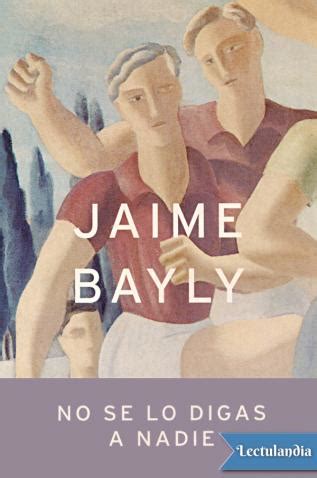 Libros para leer o descargar n° 17. No se lo digas a nadie - Jaime Bayly - Descargar epub y ...