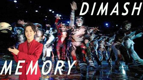 From wikipedia, the free encyclopedia. Dimash. Memory.(Cats Musical) - YouTube