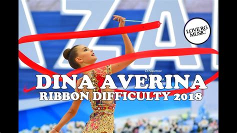 Dina averina, 22, scored 107.650 overall (hoop, ball, clubs, and ribbon). Dina Averina Ribbon Difficulty 2018 - YouTube