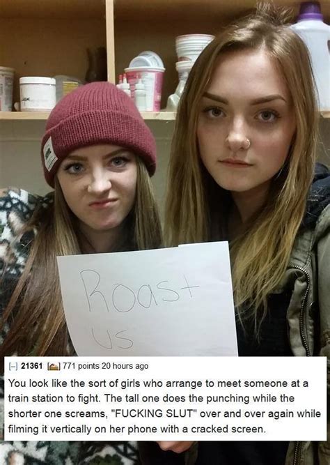 We would like to show you a description here but the site won't allow us. The 66 Most Savage Reddit Roasts Of All Time