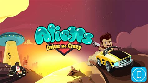 It means that your partner make you crazy ( in good sense) for him/her.and you do everythinng for him/her because you are deeply in love! Aliens Drive Me Crazy - Gameplay - iOS Universal - HD ...
