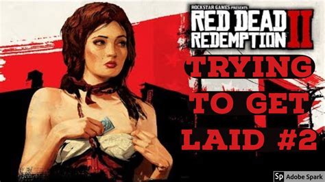The average guy has a terrible dating profile so if you can nail yours you will have a huge edge in japan. Can You get Laid in Red Dead Redemption 2? - YouTube