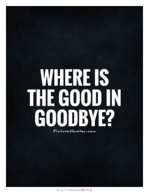 It simply means i'll miss you until. Goodbye Quotes Business. QuotesGram