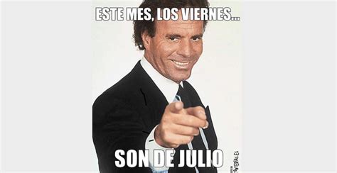 The best memes from instagram, facebook, vine, and twitter about de julio. Los mejores memes de Julio Iglesias para el mes de julio ...