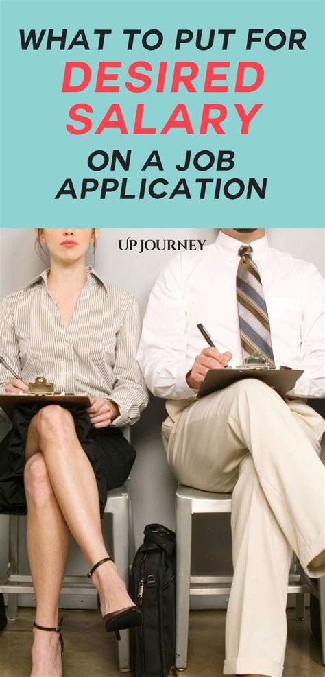 The job application is often a jumping off point for your interviewer's questions. What to Put for Desired Salary (Expert Advice) - UpJourney ...