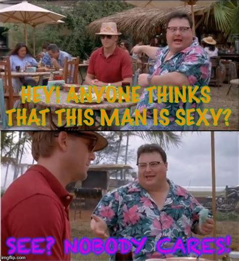 With tenor, maker of gif keyboard, add popular nobody cares memes animated gifs to your conversations. See Nobody Cares Meme - Imgflip