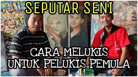 Check spelling or type a new query. TUTORIAL MELUKIS UNTUK PEMULA | NGOBROL SEPUTAR SENI PART ...