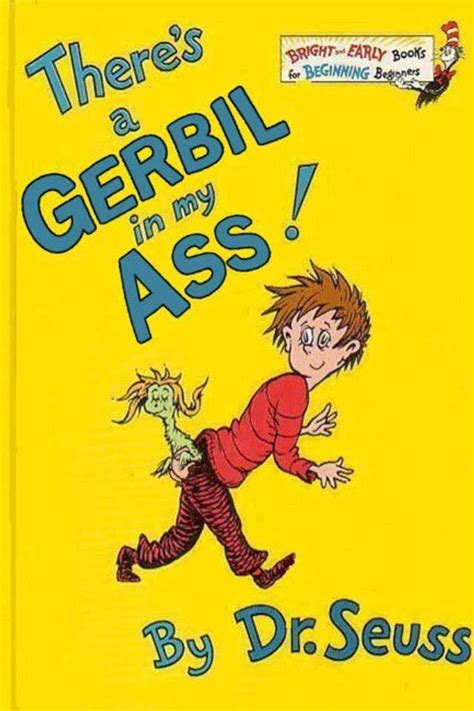 We sincerely apologize for any inconvenience caused and thank you for your understanding. There's a Gerbil in My Ass | Children's Book Cover ...