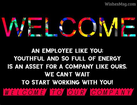 If it conveys warmth and sincerity welcome to the best investment firm in the world and congratulations on your new position. 70+ Welcome Messages - Short Warm Welcome Wishes | WishesMsg