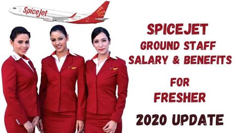 What is the salary package for ground staff for fresher. Spicejet Ground Staff Salary & Benefits Detail -2020 Update