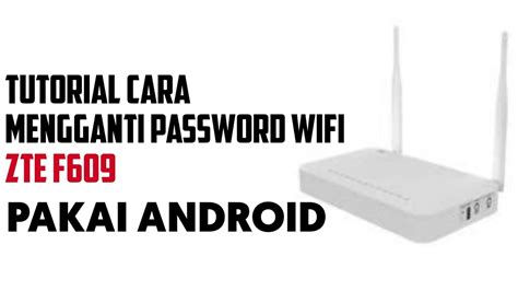 We have a how to reset your router guide that may help in this case. TUTORIAL CARA MENGGANTI PASSWORD WIFI ZTE F609 PAKAI ...