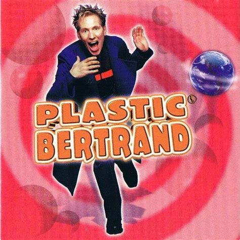 Изучайте релизы plastic bertrand на discogs. Plastic bertrand - best of de Plastic Bertrand, CD chez ...