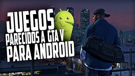 Maybe you would like to learn more about one of these? LOS JUEGOS PARECIDOS A GTA 5 PARA ANDROID - 2019 | EN ...