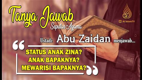 Sebaliknya, islam mengajarkan kasih sayang, toleransi dan menggalakkan umatnya menjaga perasaan sesama insan. 0007 STATUS ANAK ZINA? ANAK BAPAKNYA? MEWARISI? _ Tanya ...