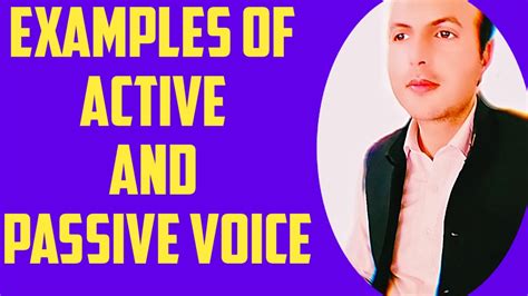 Active vs passive voice examples. EXAMPLES OF ACTIVE AND PASSIVE VOICE - YouTube